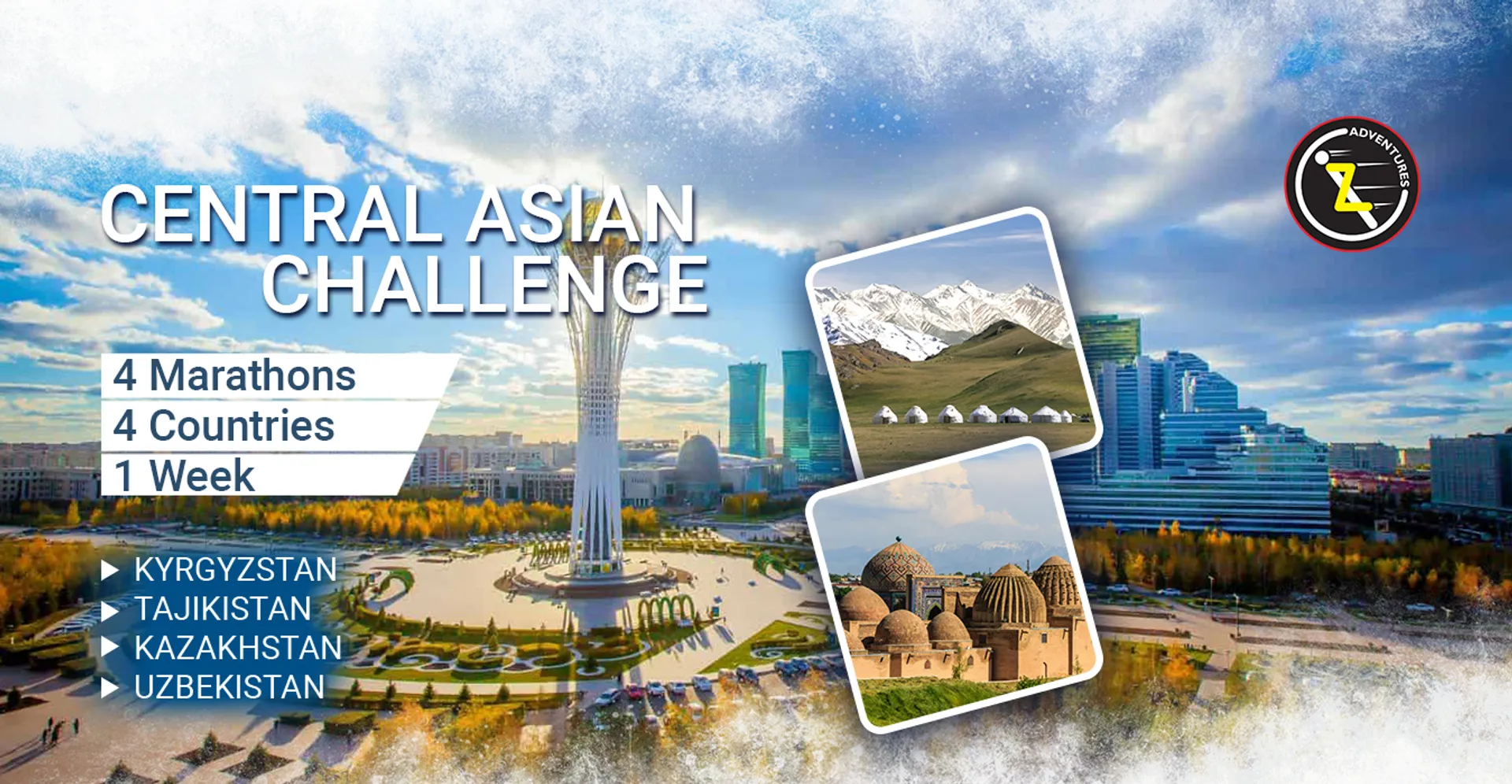 This image is an advertisement for the "Central Asian Challenge," featuring an event that includes 4 marathons across 4 countries over the span of 1 week. The countries listed are Kyrgyzstan, Tajikistan, Kazakhstan, and Uzbekistan. The background includes a scenic city view, and there are inset photographs depicting natural landscapes and historic architecture.