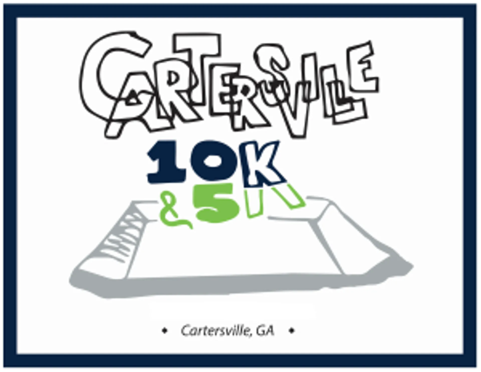 This is a graphic image featuring text and a minimalist representation of a running track or a route. The text at the top says "CARTERSVILLE" in capital letters with a stylized look. Below it, there is "10K & 5K" indicating the distances for a race event, likely a run or walk. Underneath, there's a graphic that seems to symbolize a portion of a road or a track for the race. At the bottom, it says "Cartersville, GA," which indicates that Cartersville, Georgia is the location for the event. The design is simple, mostly in blue, green, and gray colors, and it's enclosed in a border that resembles a frame.
